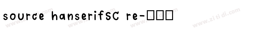 source hanserifSC re字体转换